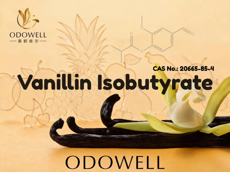 ​ODOWELL Tatlı, Kremsi ve Gurme Koku Uygulamaları için Vanilin İzobütiratını Öneriyor