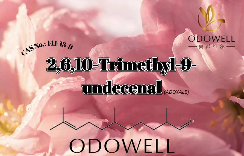​ODOWELL, Taze Aldehit Çiçeksi ve Sulu Koku Uygulamaları için 2,6,10-Trimetil-9-undecenal'i Öneriyor